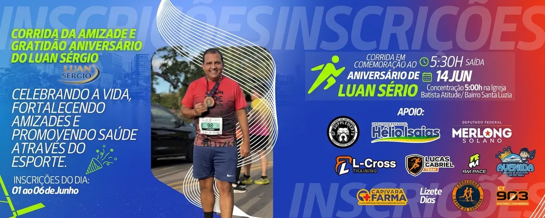 Corrida da Amizade e Gratidão Aniversário do Luan Sérgio