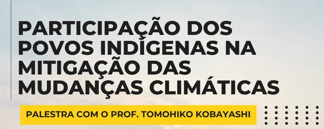 Participação dos Povos Indígenas na Mitigação das Mudanças Climáticas