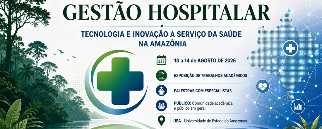 Semana Acadêmica de Gestão Hospitalar da UEA – Tabatinga
