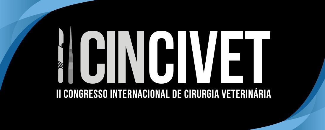 ll CONGRESSO INTERNACIONAL DE CIRURGIA VETERINÁRIA (CINCIVET)