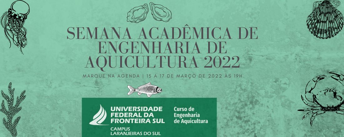 Semana Acadêmica de Engenharia de Aquicultura 2022