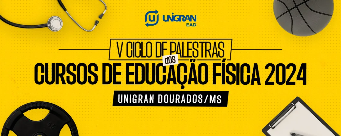 [EAD] V CICLO DE PALESTRAS DOS CURSOS DE EDUCAÇÃO FÍSICA