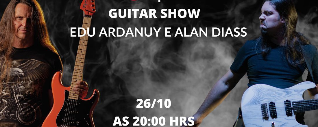 Guitar Show Edu Ardanuy e Alan Diass