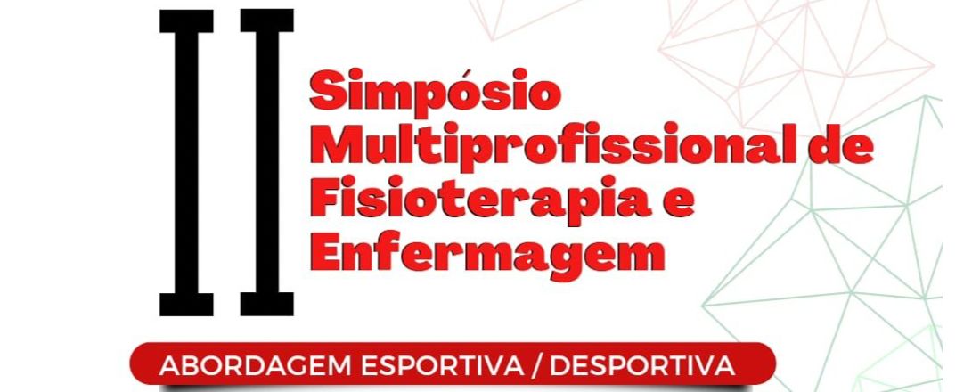 II SIMPÓSIO MULTIPROFISSIONAL DE FISIOTERAPIA E ENFERMAGEM (II FISENF)