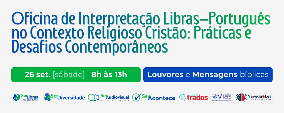 Oficina de Interpretação Libras–Português no Contexto Religioso Cristão: Práticas e Desafios Contemporâneos