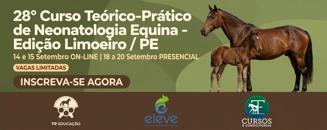 28° Curso Teórico-Prático de Neonatologia Equina - Edição Limoeiro / PE