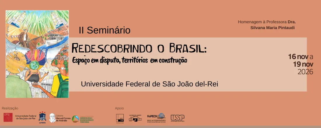 II Redescobrindo o Brasil: Espaço em disputa, Territórios em construção