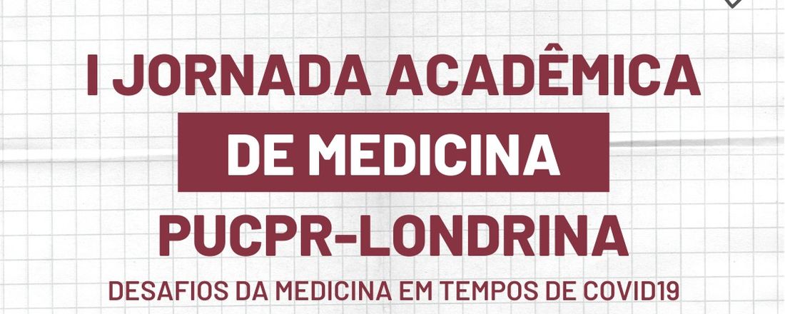 Jornada Acadêmica de Medicina PUC-PR Londrina