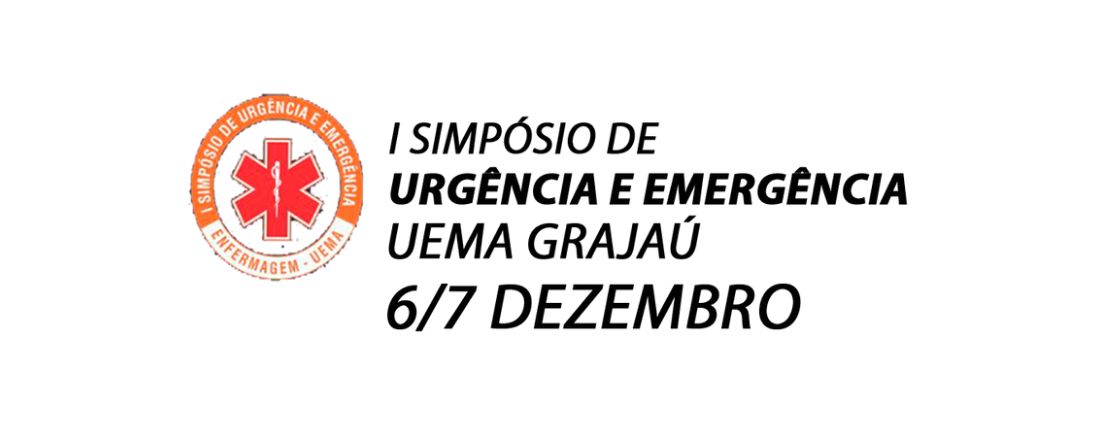 I SIMPÓSIO DE URGÊNCIA E EMERGÊNCIA UEMA GRAJAÚ