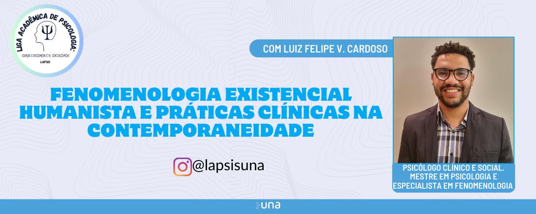 Fenomenologia Existencial Humanista e Práticas Clínicas na Contemporaneidade
