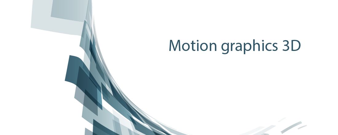 Motion Graphics 3D - Iniciante