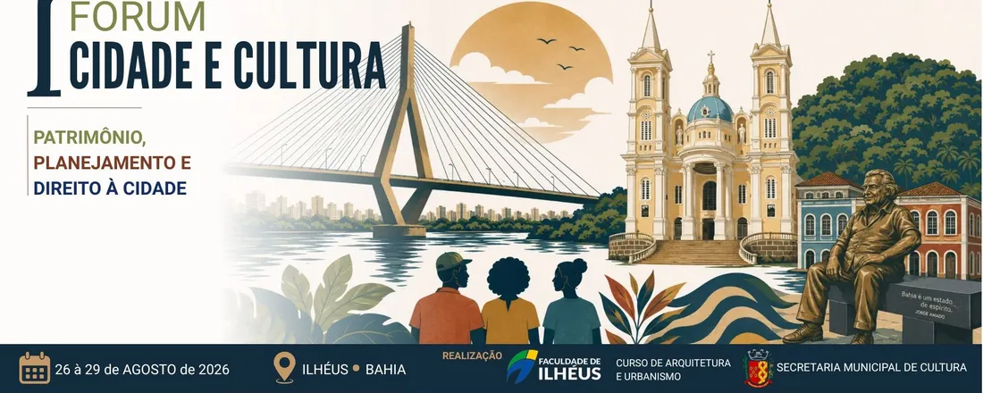 I Fórum Cidade e Cultura: Patrimônio, planejamento e o direito à cidade