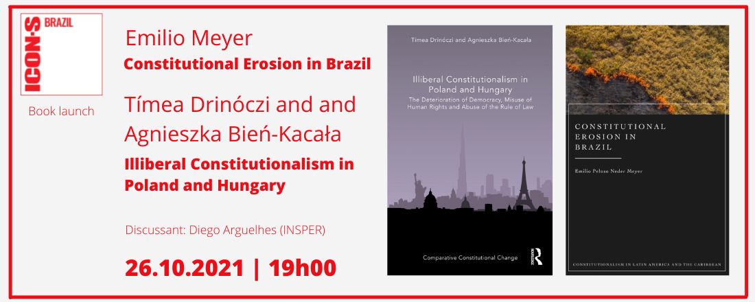 Constitutional Erosion in Brazil   Illiberal Constitutionalism in Poland and Hungary