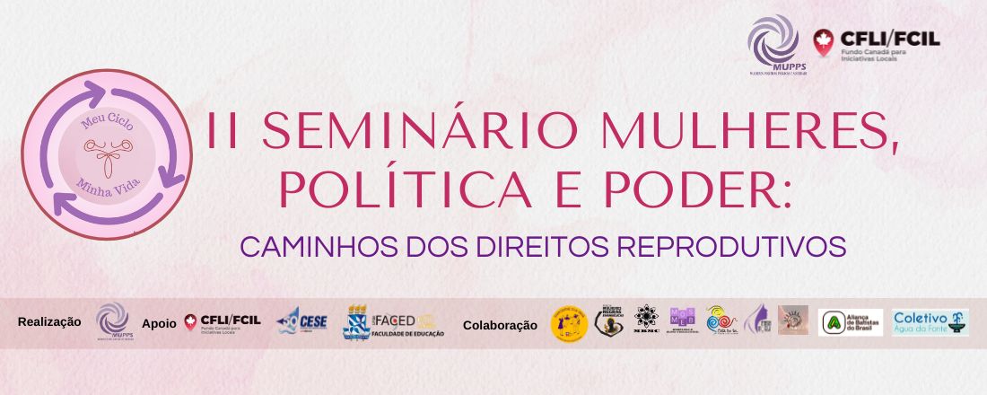 II SEMINÁRIO MULHERES, POLÍTICA E PODER: CAMINHOS DOS DIREITOS REPRODUTIVOS