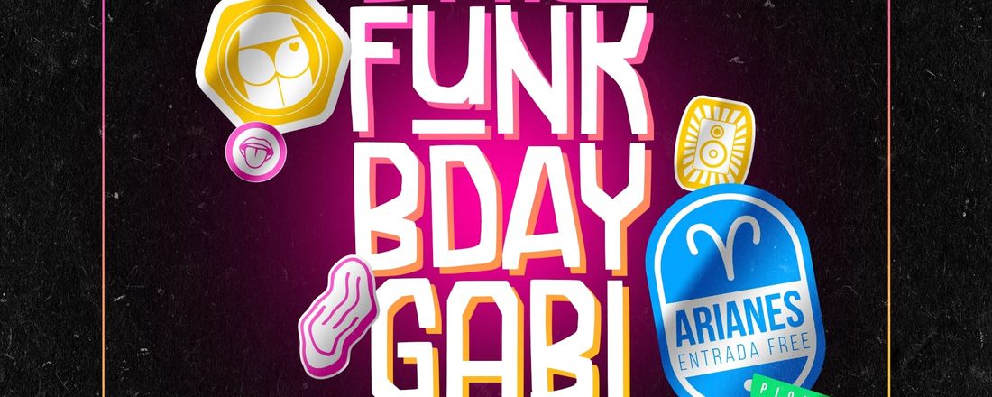 Baile Funk B Day Gabi - ÁRIES FREE