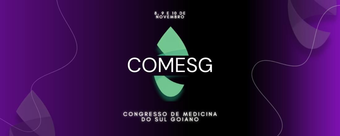 2° COMESG - Congresso de Medicina do Sul Goiano