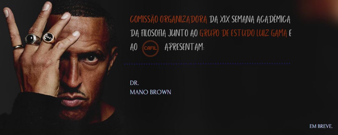 Grupo de Estudo Luiz Gama e o CAFIL junto a Comissão organizadora da XIX SAF Convida - DR. Mano Brown.