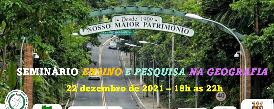 I SEMINÁRIO  ENSINO E PESQUISA NA GEOGRAFIA  DO PIBID  E RESIDENCIA PEDAGÓGICA  - GEOGRAFIA/UFAM