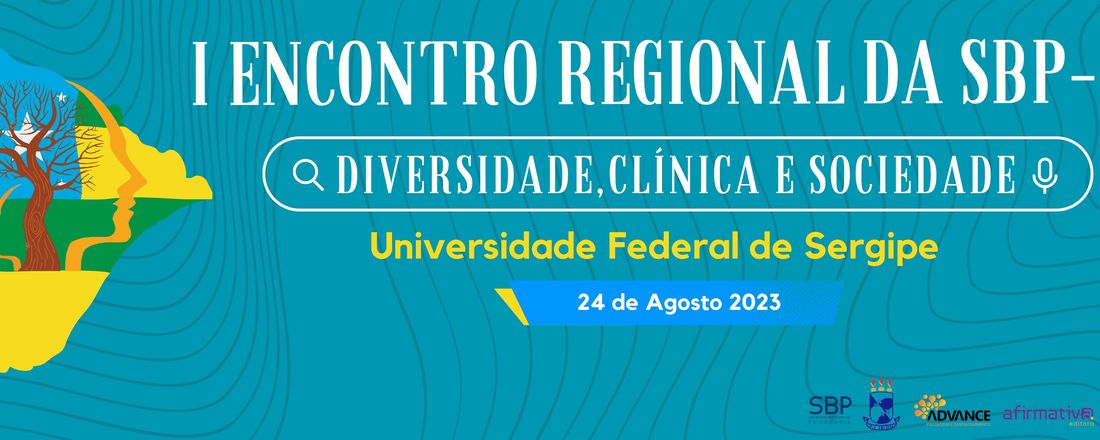 I Encontro da Regional da SBP - Sergipe: Diversidade, Clínica e Sociedade