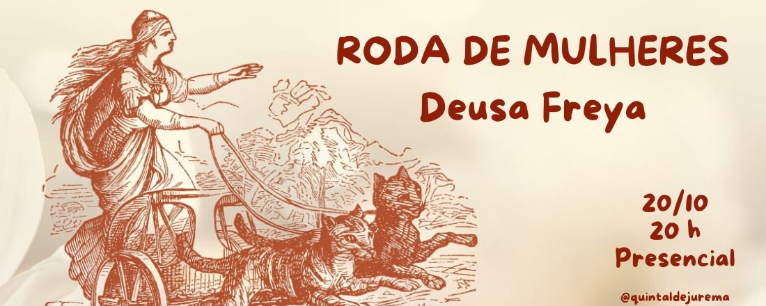 RODA DE MULHERES - DEUSA FREYA