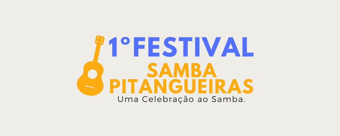 1º FESTIVAL SAMBA PITANGUEIRAS