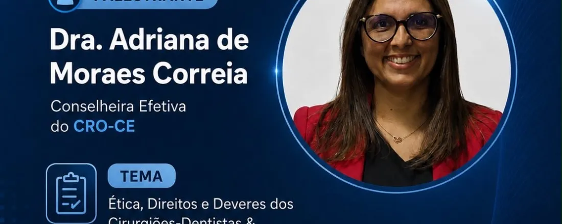 Ética, Direitos e Deveres dos Cirurgiões-Dentistas & Piso Salarial e Novas Resoluções do CFO