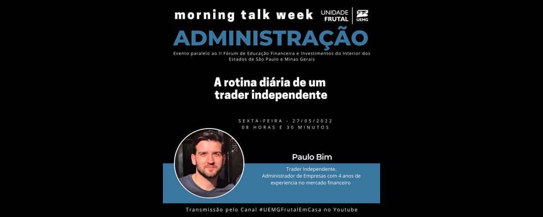 A rotina diária de um  trader independente