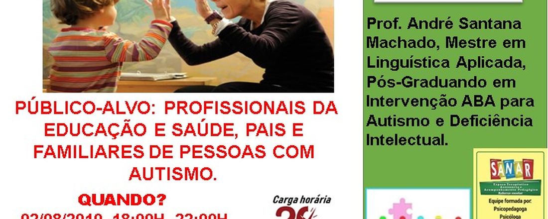 CURSO DE INTRODUÇÃO AO ENSINO DE LINGUAGEM, COMUNICAÇÃO E OUTRAS HABILIDADES PARA CRIANÇAS COM AUTISMO.