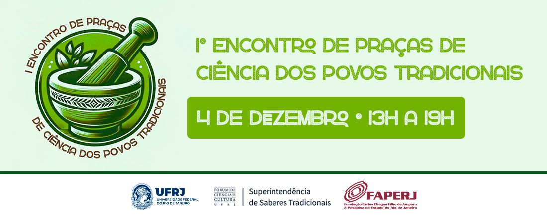 Encontro das Praças de Ciências dos Povos Tradicionais da UFRJ