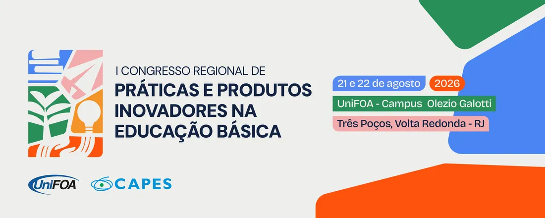I Congresso Regional de Ptáticas e Produtos Inovadores na Educação Básica