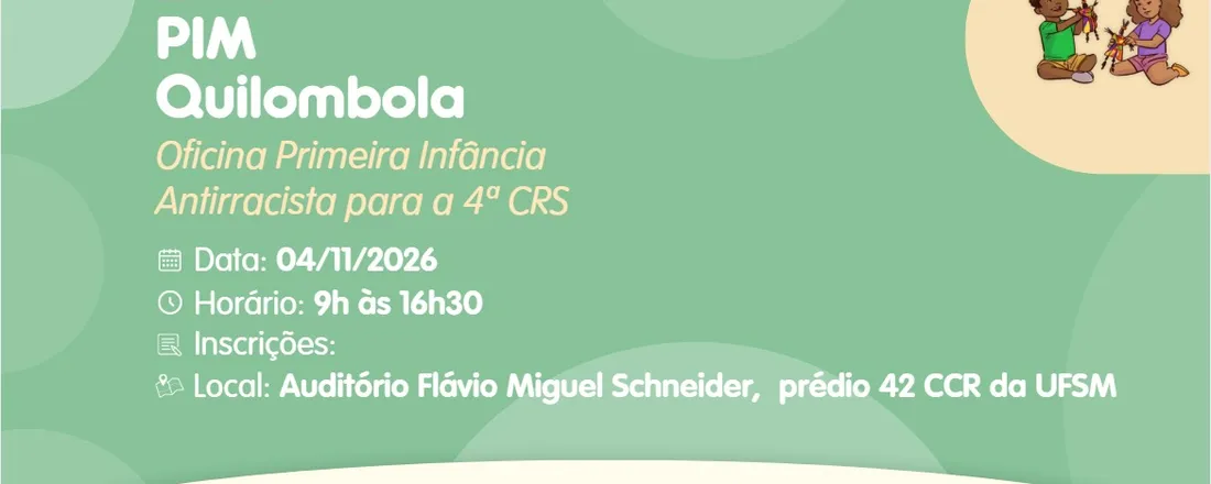 Encontro PIM Quilombola: Oficina Primeira Infância Antirracista