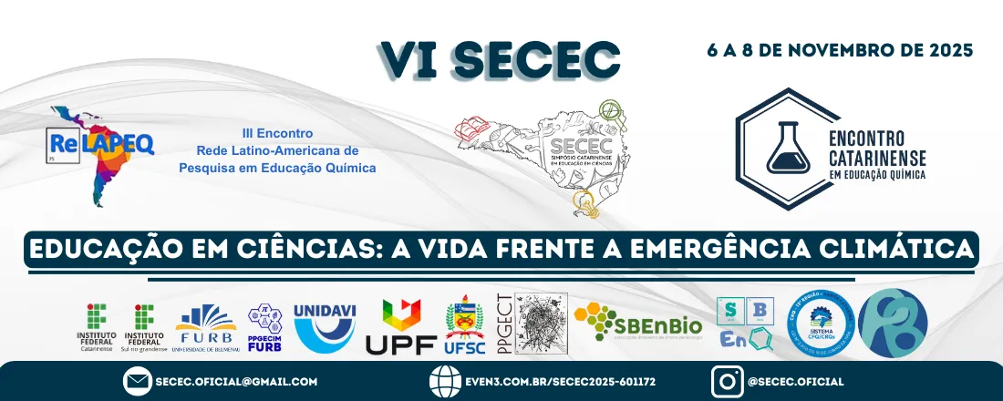 VI Simpósio Catarinense em Educação em Ciências, III Encontro Latino-Americano de Pesquisa em Educação em Química e Encontro Catarinense em Educação Química