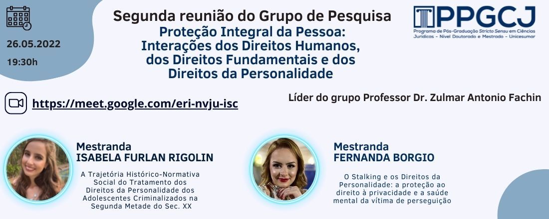 Segunda reunião do Grupo de Pesquisa "Proteção Integral da Pessoa: Interações dos Direitos Humanos, dos Direitos Fundamentais e dos Direitos da Personalidade"