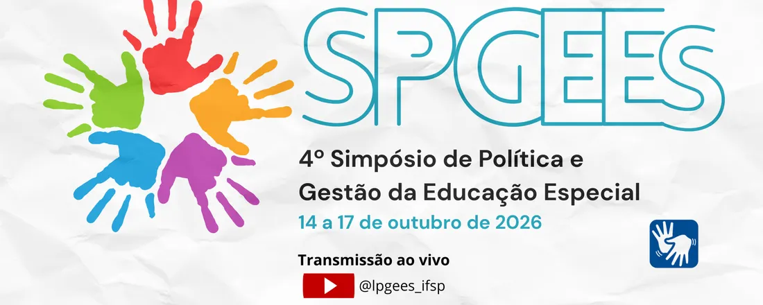 4º Simpósio de Política e Gestão da Educação Especial (4º SPGEEs)