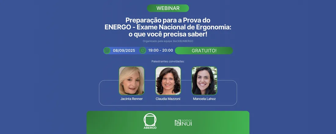 Webinar SisCEB ABERGO - Preparação para a prova do ENERGO - Exame Nacional de Ergonomia: o que você precisa saber!