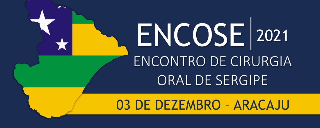 Encontro de Cirurgia Oral de Sergipe - ENCOSE