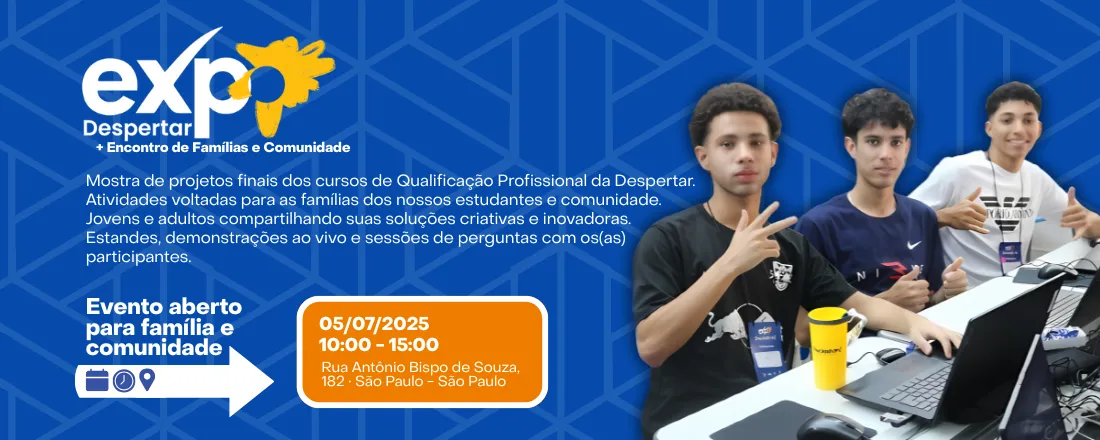 Expo Despertar 3ª Edição + Encontro de Famílias e Comunidade