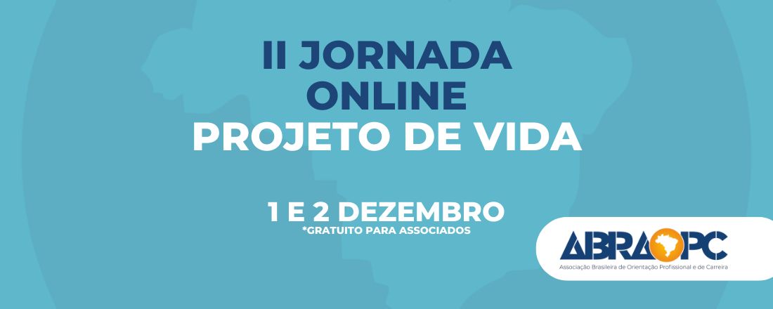 II Jornada On-line ABRAOPC - Projeto de Vida