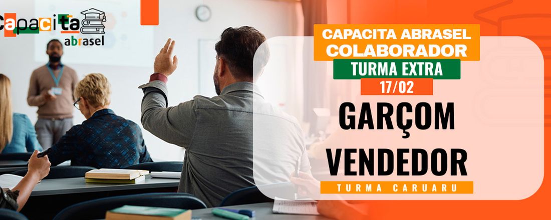 17/02 - Capacitação Garçom Vendedor Extra - Caruaru