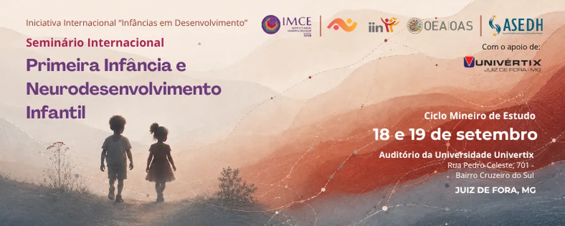 Seminário Internacional "Primeira infância e neurodesenvolvimento infantil"