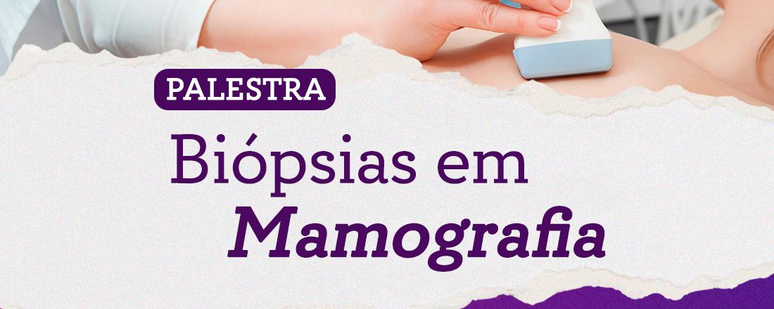 Biópsias em Mamografia