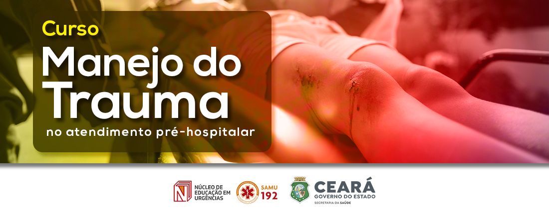 CURSO MANEJO DO TRAUMA NO ATENDIMENTO PRÉ-HOSPITALAR