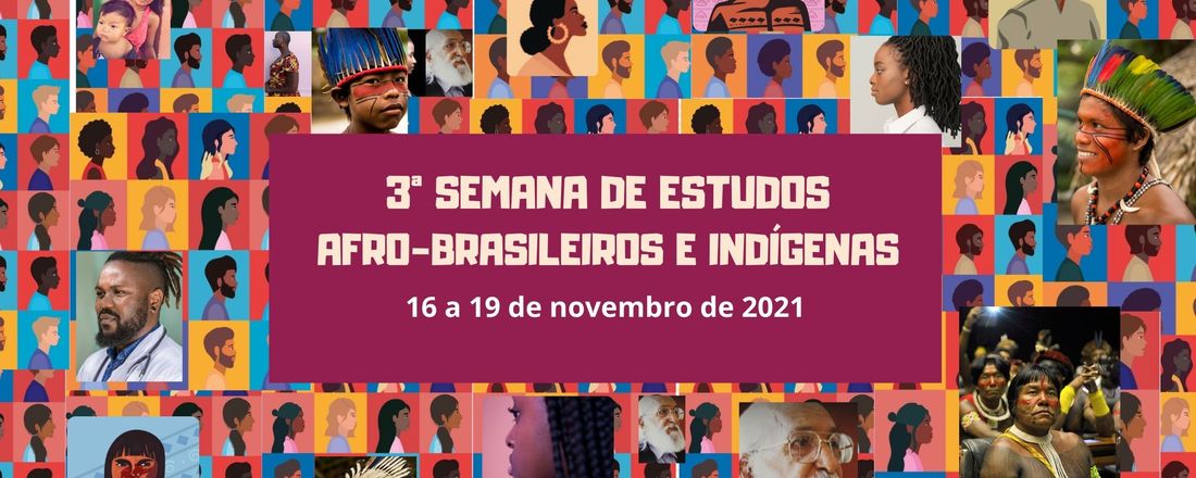 3ª Semana de Estudos Afro-brasileiros e Indígenas