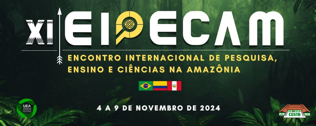 (XI EIPECAM) Encontro Internacional de Pesquisa, Ensino e Ciências na Amazônia