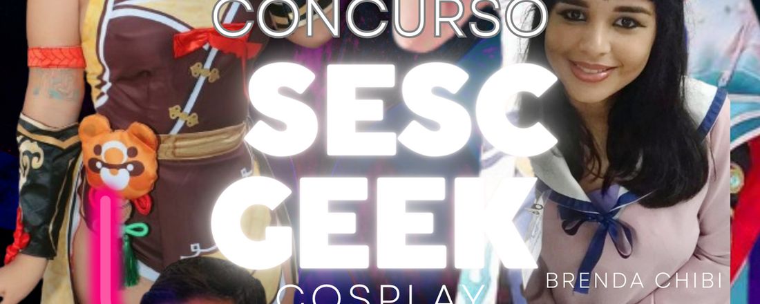 Cosplay Sesc Geek Janeiro