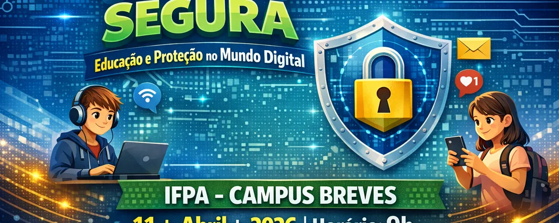 Conexão Segura: Educação e Proteção no Mundo Digital.