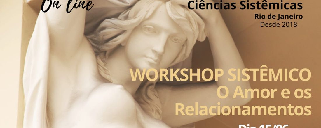 WORKSHOP SISTÊMICO SOBRE O AMOR E OS RELACIONAMENTOS