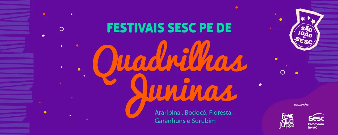 Festivais Sesc PE de Quadrilhas Juninas 2025