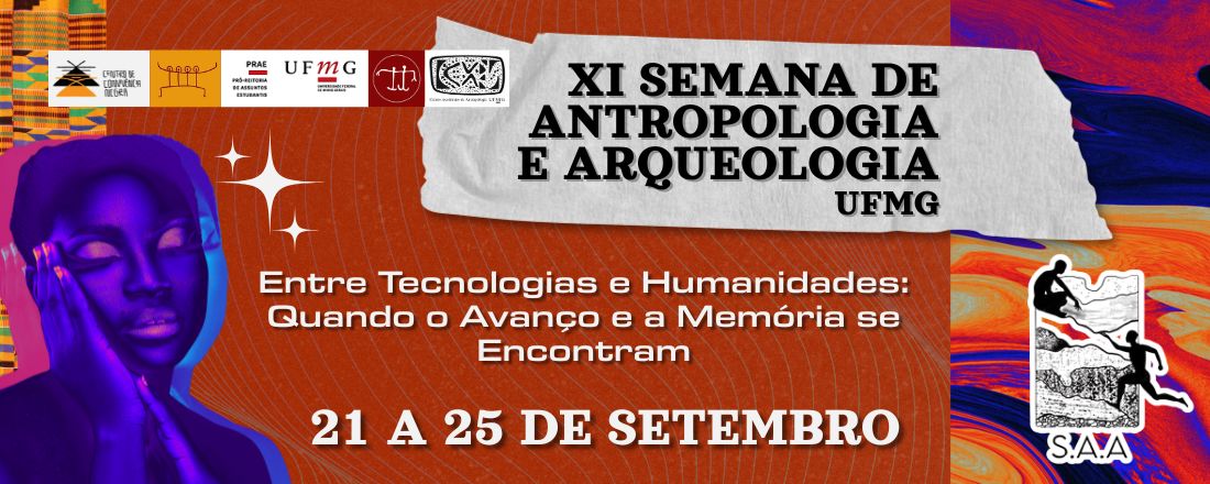 XI Semana de Antropologia e Arqueologia - UFMG