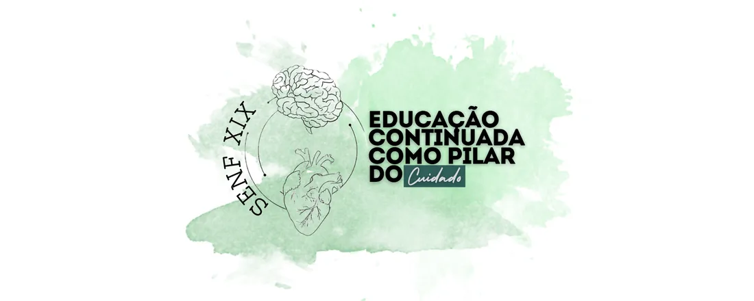 XIX SEMANA DA ENFERMAGEM: Educação continuada como pilar do cuidado